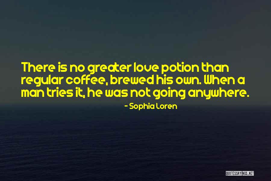 Love Is Greater Than Quotes By Sophia Loren