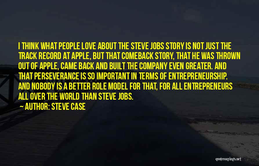 Love Is Greater Than Quotes By Steve Case