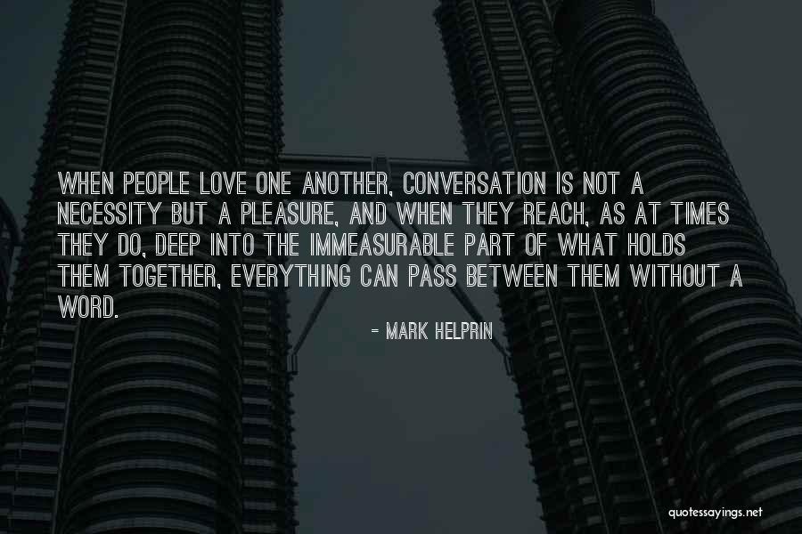 Love Is Immeasurable Quotes By Mark Helprin