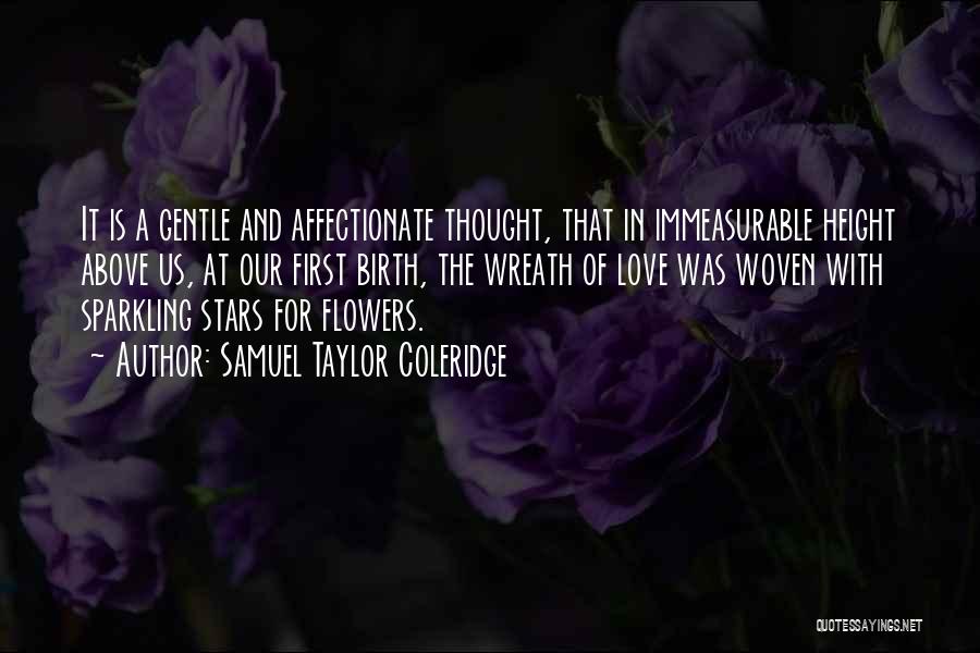 Love Is Immeasurable Quotes By Samuel Taylor Coleridge