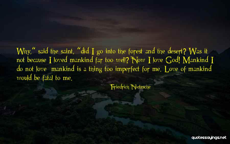Love Is Imperfect Quotes By Friedrich Nietzsche