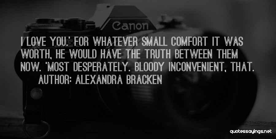 Love Is Inconvenient Quotes By Alexandra Bracken