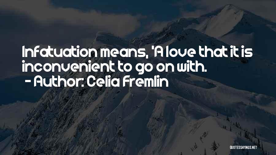 Love Is Inconvenient Quotes By Celia Fremlin