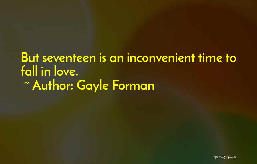 Love Is Inconvenient Quotes By Gayle Forman