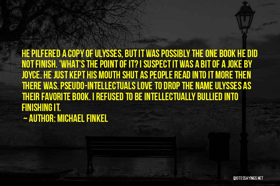 Love Is Just A Joke Quotes By Michael Finkel