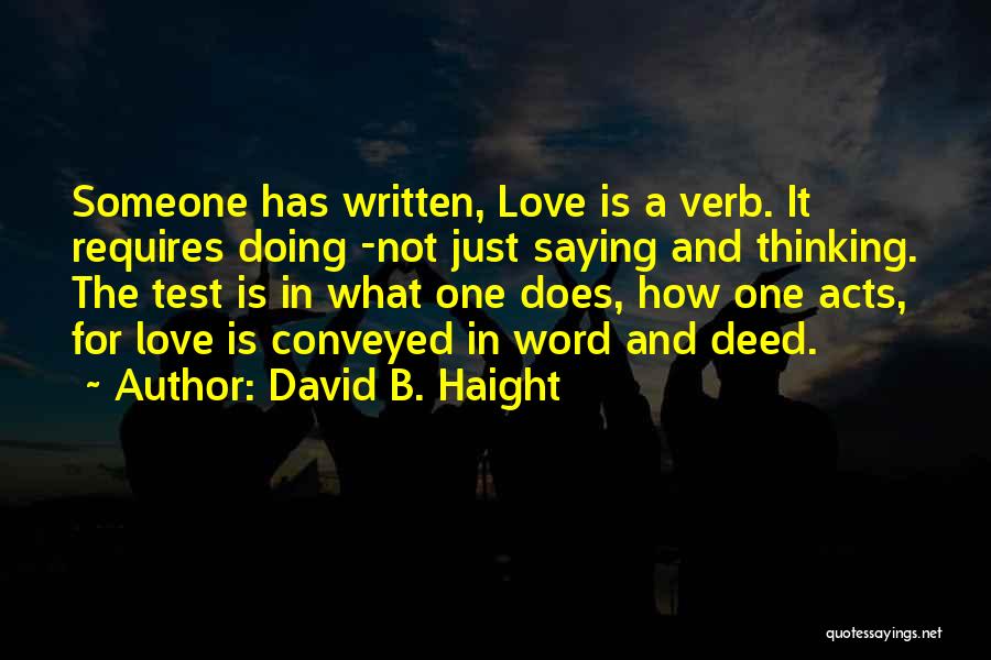 Love Is Just A Word Quotes By David B. Haight