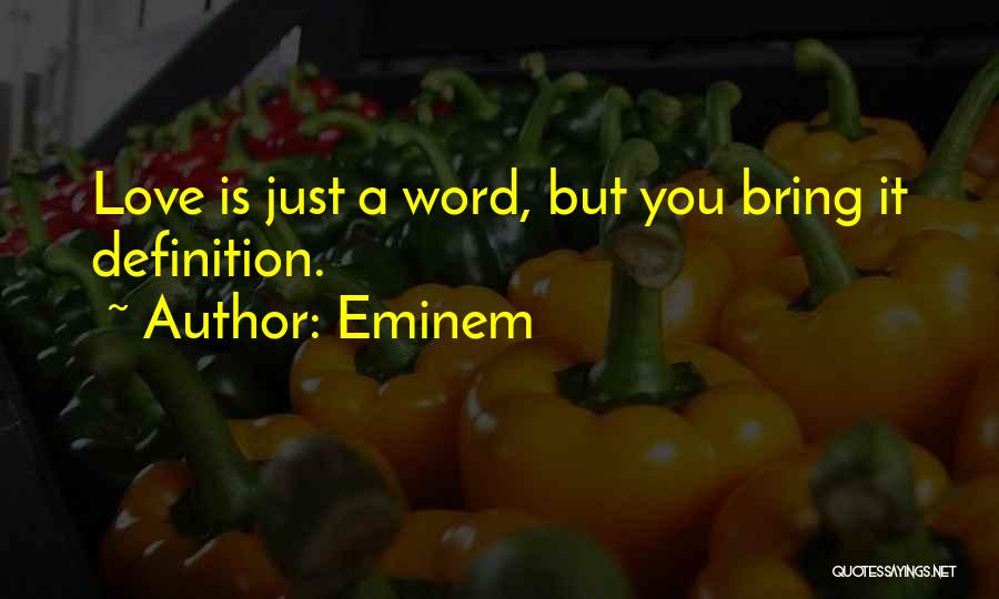 Love Is Just A Word Quotes By Eminem