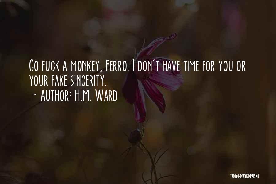 Love Is Just Fake Quotes By H.M. Ward Love Is Just Fake Quotes By H.M. Ward
