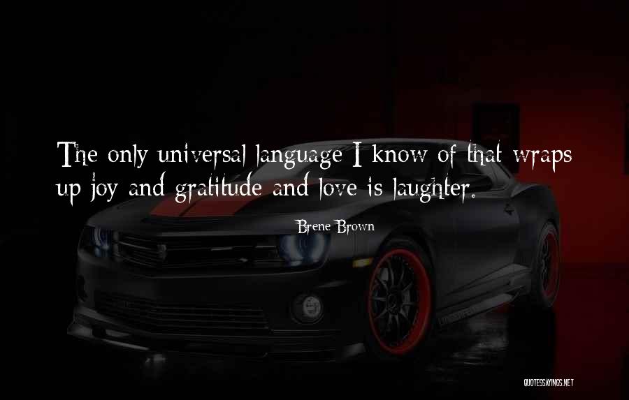 Love Is Laughter Quotes By Brene Brown Love Is Laughter Quotes By Brene Brown