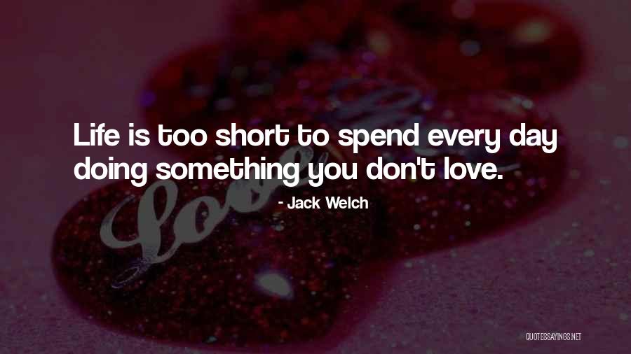 Love Is Life Quotes By Jack Welch