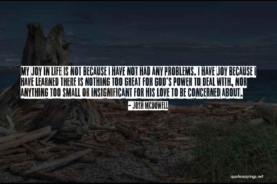 Love Is Life Quotes By Josh McDowell