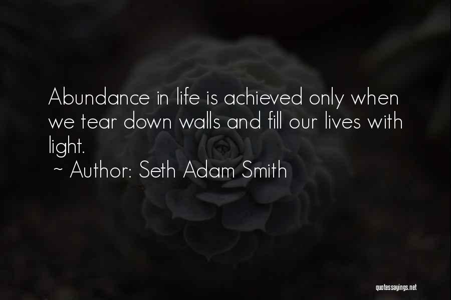 Love Is Life Quotes By Seth Adam Smith