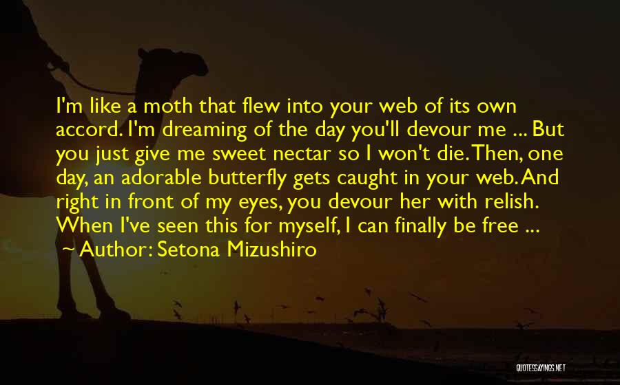 Love Is Like A Butterfly Quotes By Setona Mizushiro