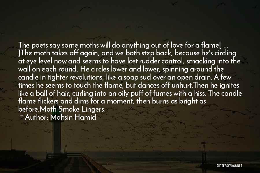 Love Is Like A Candle Quotes By Mohsin Hamid