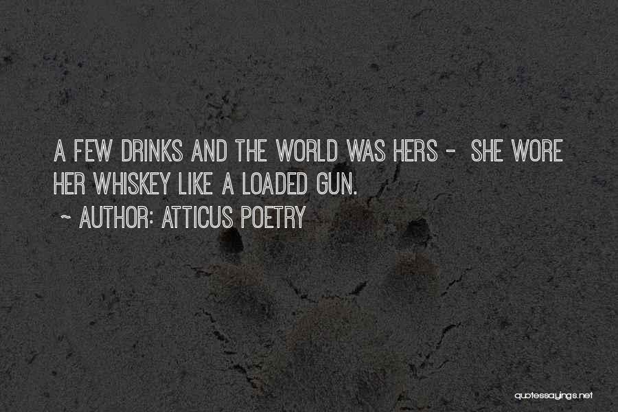 Love Is Like A Gun Quotes By Atticus Poetry