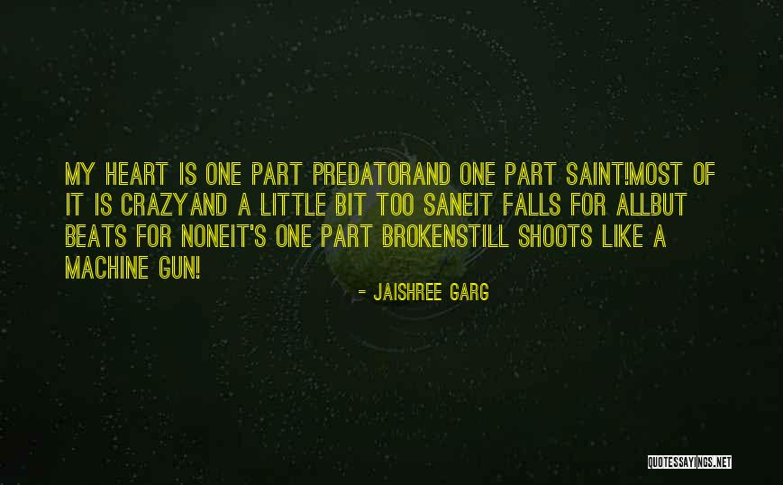 Love Is Like A Gun Quotes By Jaishree Garg