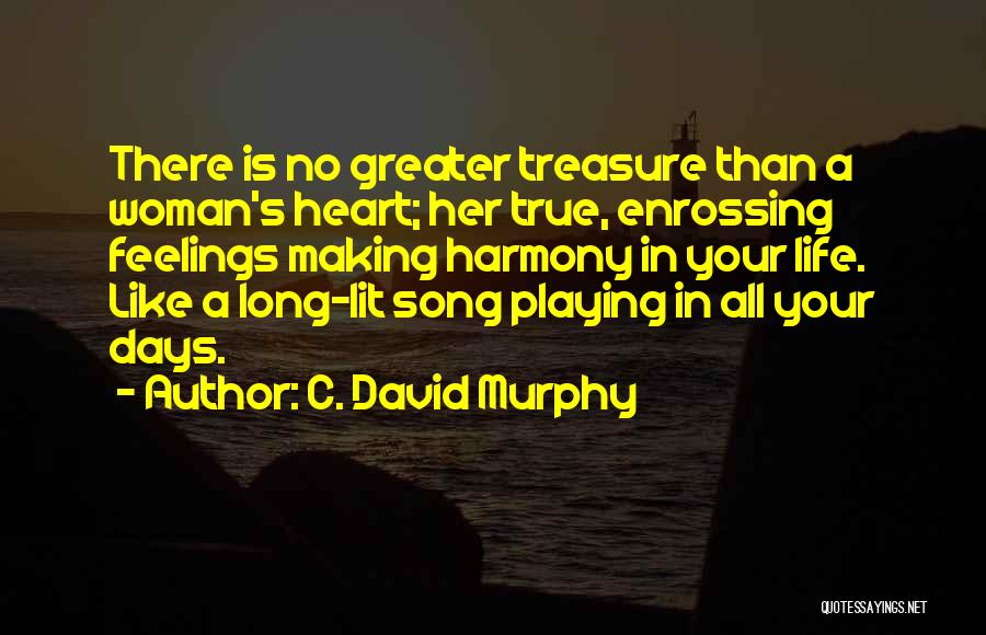 Love Is Like A Song Quotes By C. David Murphy