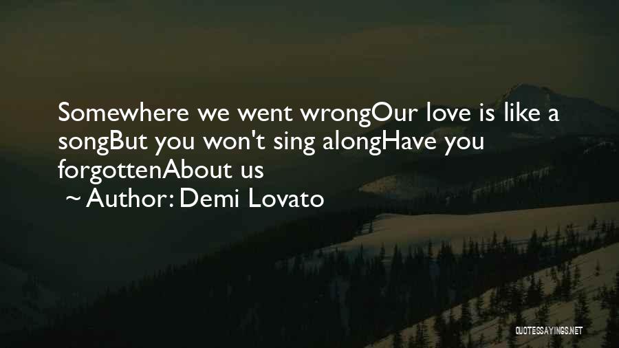 Love Is Like A Song Quotes By Demi Lovato