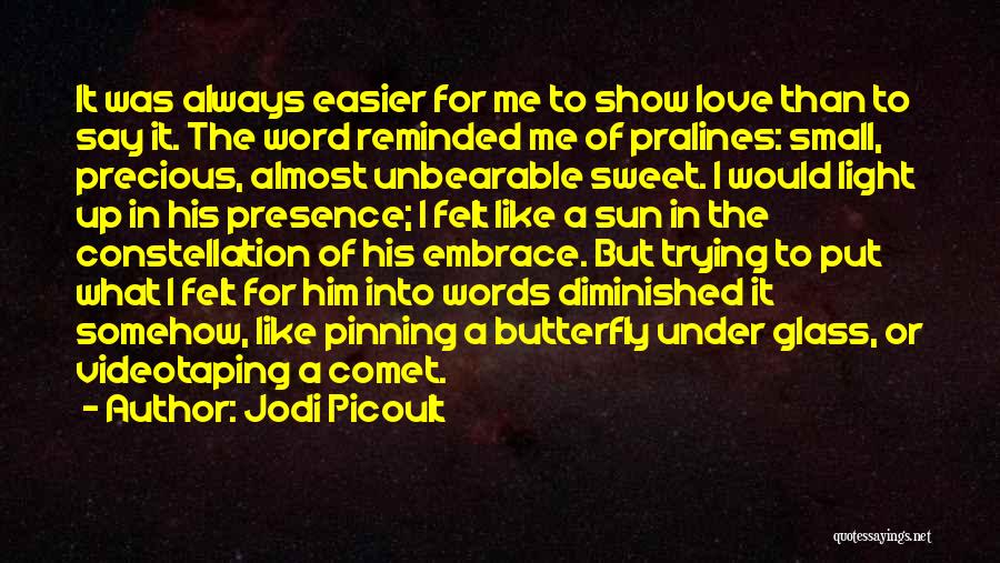 Love Is Like Butterfly Quotes By Jodi Picoult