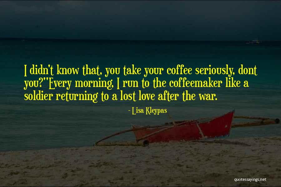 Love Is Like Coffee Quotes By Lisa Kleypas