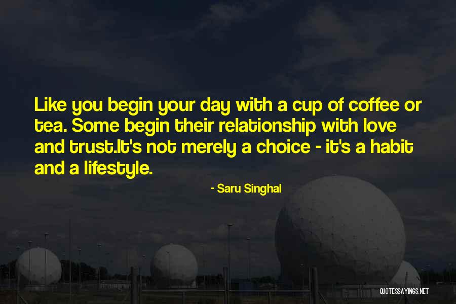 Love Is Like Coffee Quotes By Saru Singhal