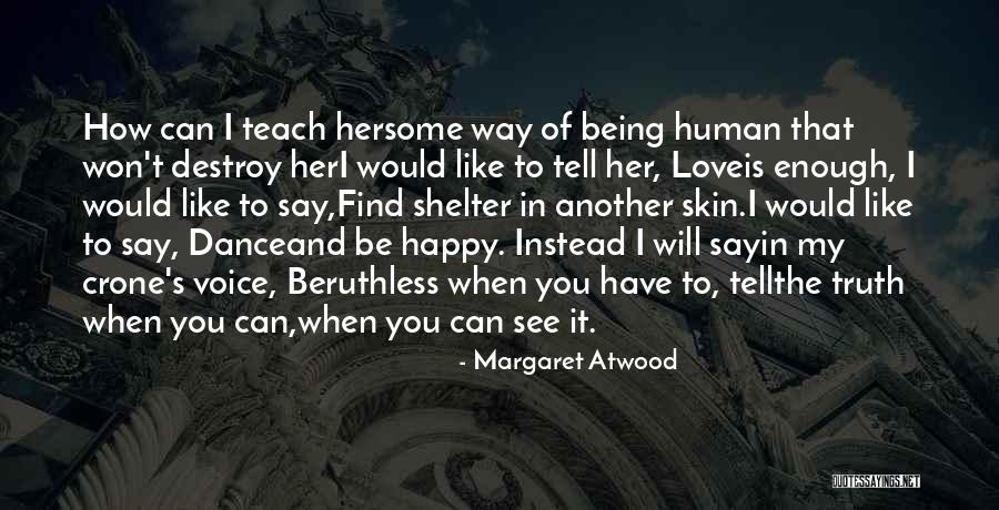 Love Is Like Dance Quotes By Margaret Atwood Love Is Like Dance Quotes By Margaret Atwood
