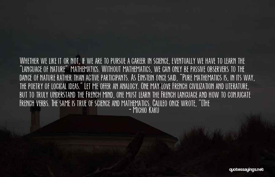 Love Is Like Dance Quotes By Michio Kaku Love Is Like Dance Quotes By Michio Kaku