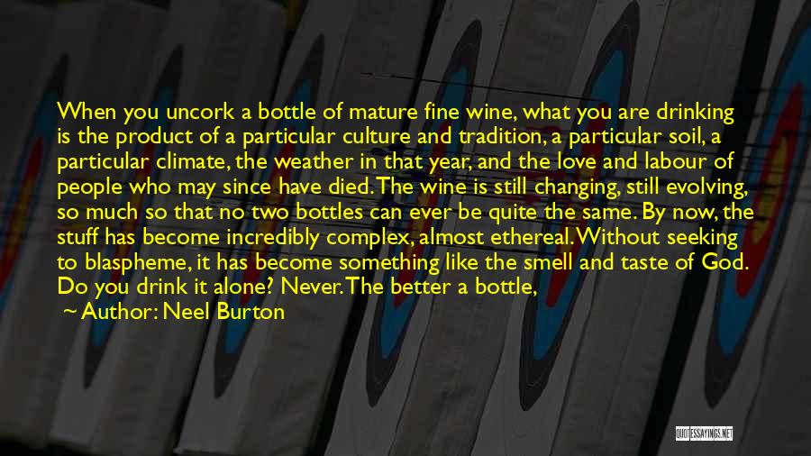 Love Is Like Fine Wine Quotes By Neel Burton