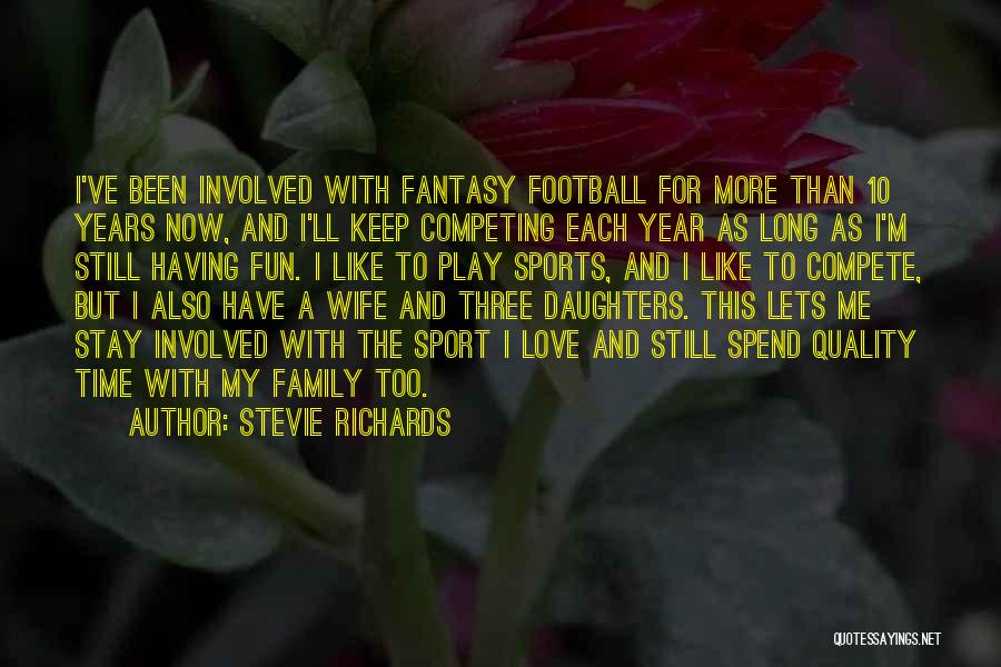 Love Is Like Football Quotes By Stevie Richards