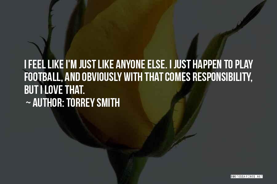 Love Is Like Football Quotes By Torrey Smith