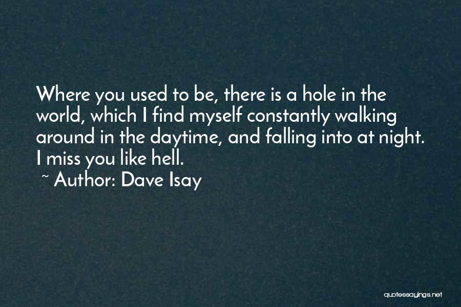 Love Is Like Hell Quotes By Dave Isay