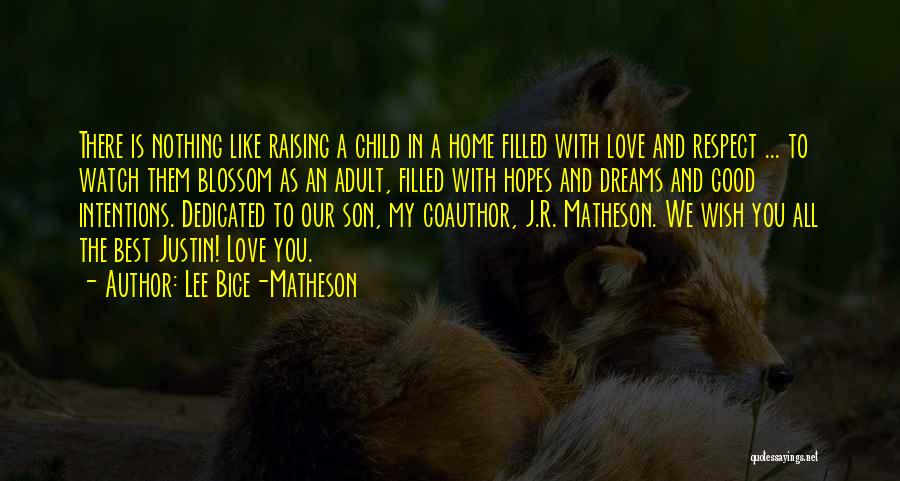 Love Is Like Home Quotes By Lee Bice-Matheson