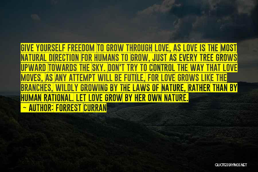 Love Is Like Nature Quotes By Forrest Curran