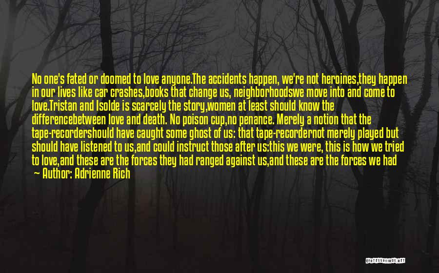 Love Is Like Poison Quotes By Adrienne Rich Love Is Like Poison Quotes By Adrienne Rich