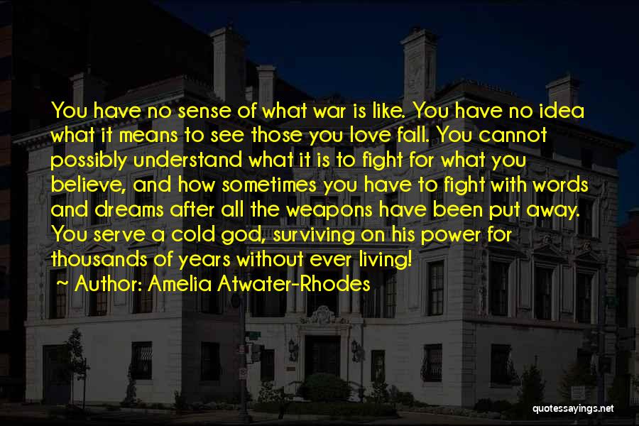 Love Is Like War Quotes By Amelia Atwater-Rhodes