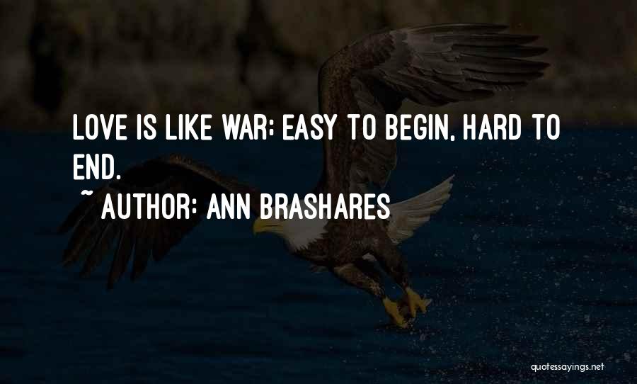 Love Is Like War Quotes By Ann Brashares