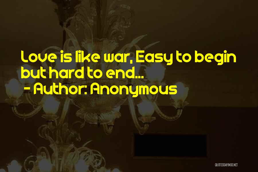 Love Is Like War Quotes By Anonymous