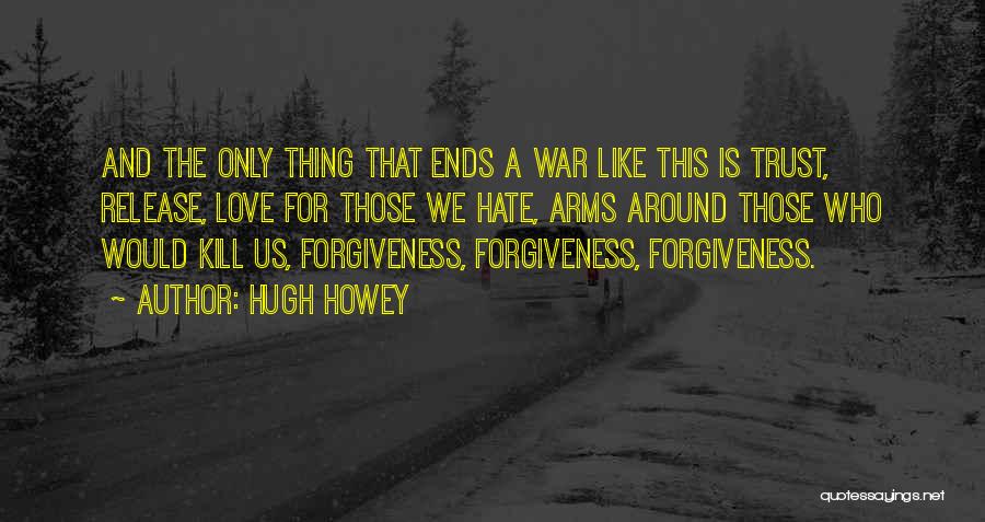 Love Is Like War Quotes By Hugh Howey
