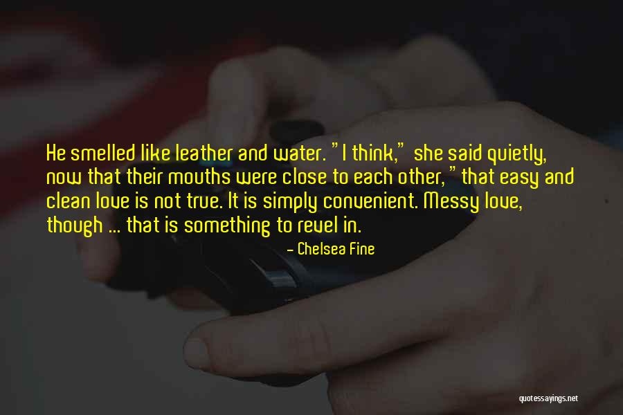 Love Is Like Water Quotes By Chelsea Fine Love Is Like Water Quotes By Chelsea Fine
