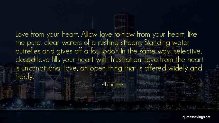 Love Is Like Water Quotes By Ilchi Lee Love Is Like Water Quotes By Ilchi Lee