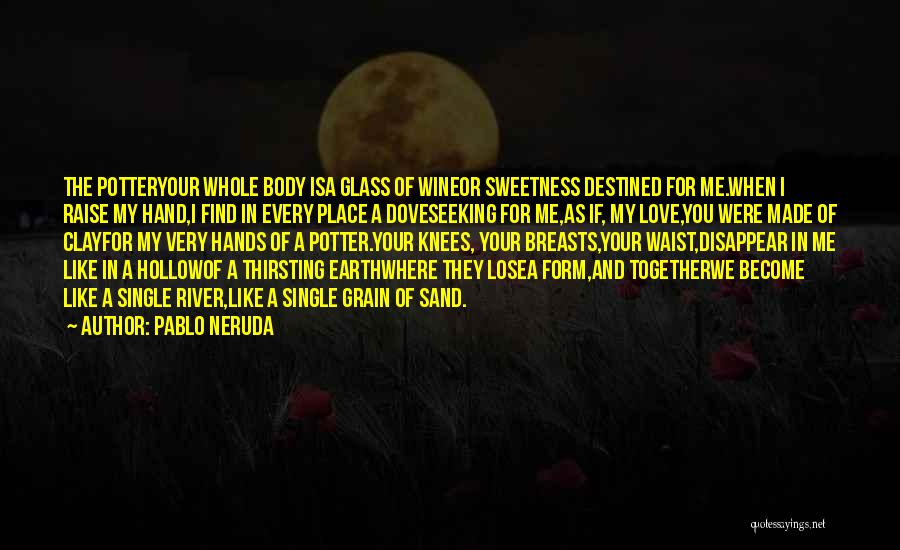 Love Is Like Wine Quotes By Pablo Neruda