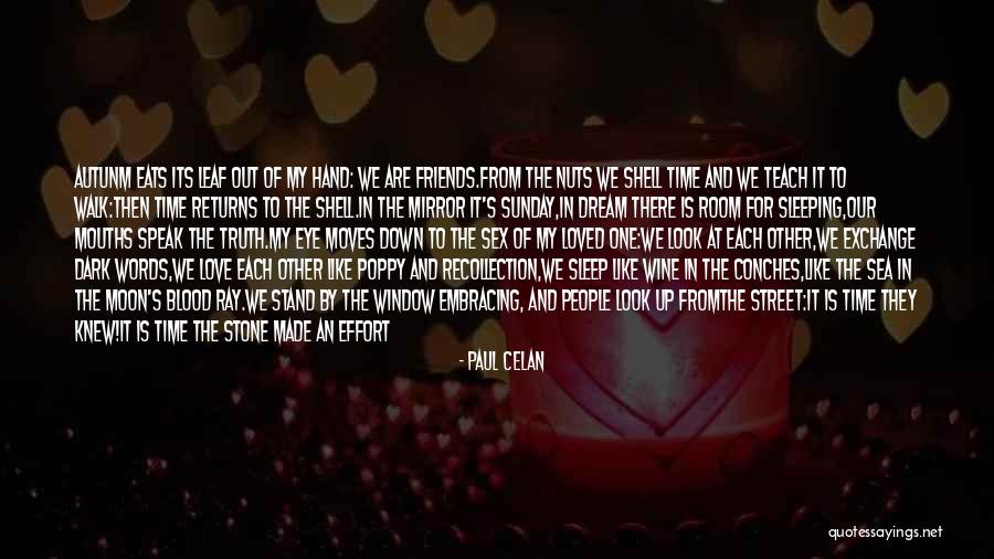 Love Is Like Wine Quotes By Paul Celan