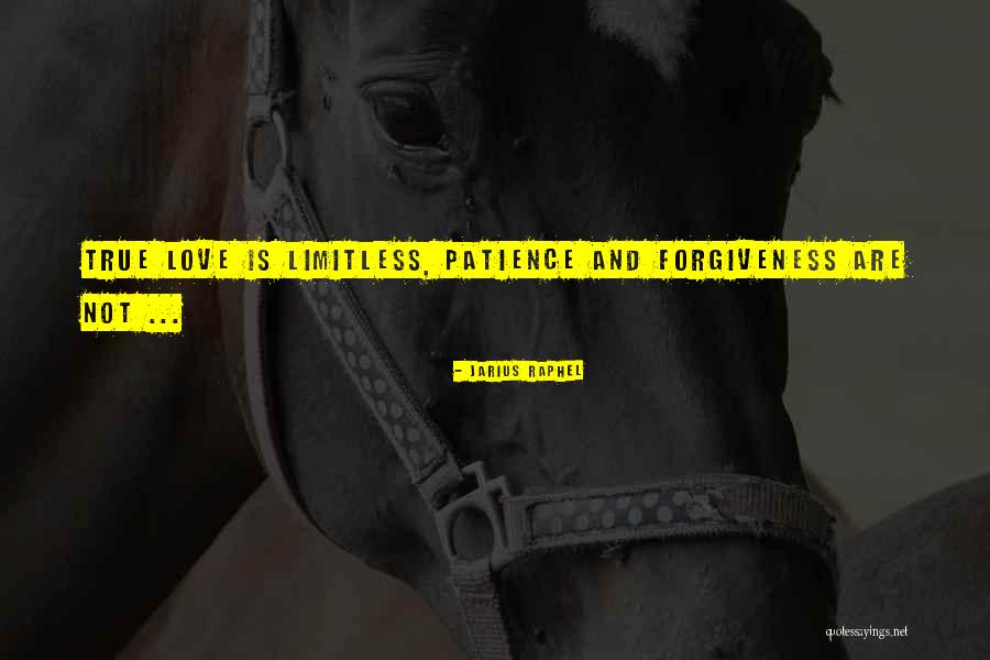 Love Is Limitless Quotes By Jarius Raphel Love Is Limitless Quotes By Jarius Raphel