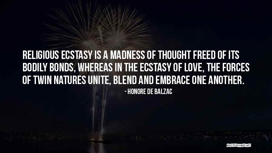 Love Is Madness Quotes By Honore De Balzac Love Is Madness Quotes By Honore De Balzac