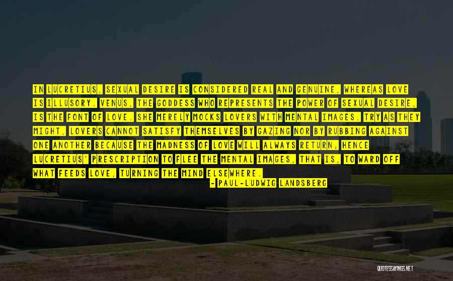 Love Is Madness Quotes By Paul-Ludwig Landsberg Love Is Madness Quotes By Paul-Ludwig Landsberg