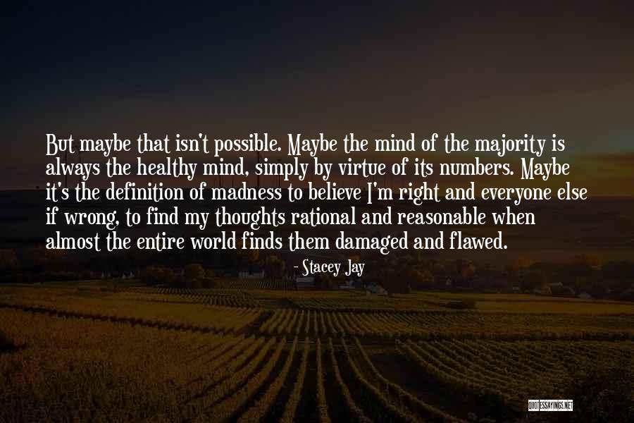 Love Is Madness Quotes By Stacey Jay Love Is Madness Quotes By Stacey Jay