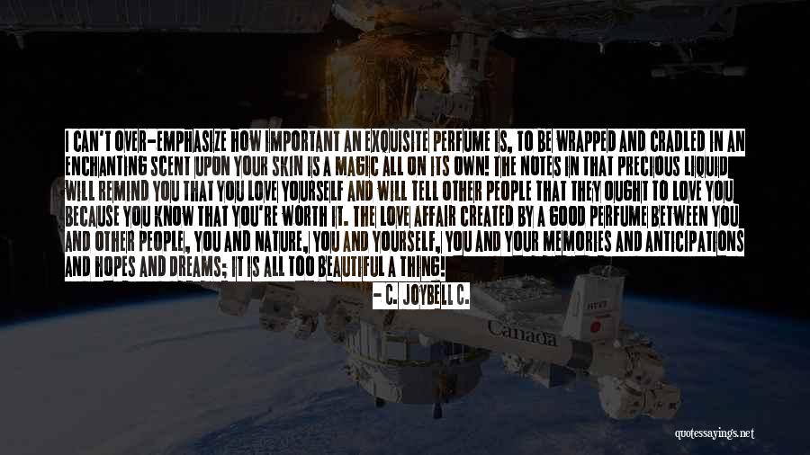 Love Is Magic Quotes By C. JoyBell C. Love Is Magic Quotes By C. JoyBell C.