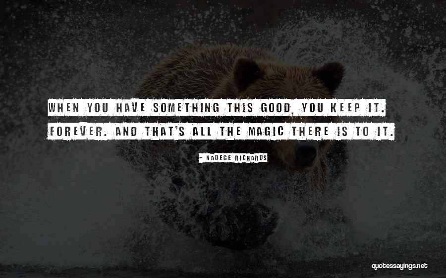 Love Is Magic Quotes By Nadege Richards Love Is Magic Quotes By Nadege Richards
