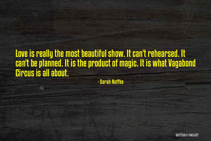 Love Is Magic Quotes By Sarah Noffke Love Is Magic Quotes By Sarah Noffke