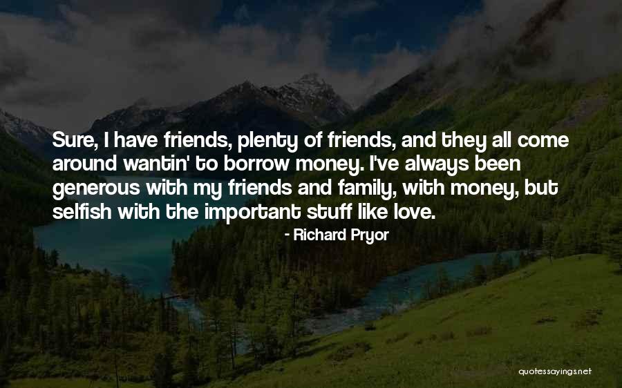 Love Is More Important Than Money Quotes By Richard Pryor Love Is More Important Than Money Quotes By Richard Pryor